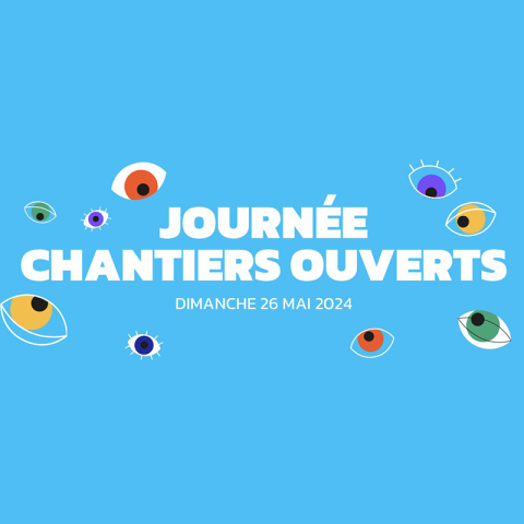 Journée Chantiers Ouverts 2024 